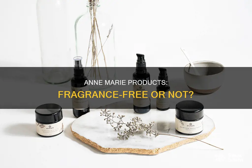 are all anne marie products fragrance free