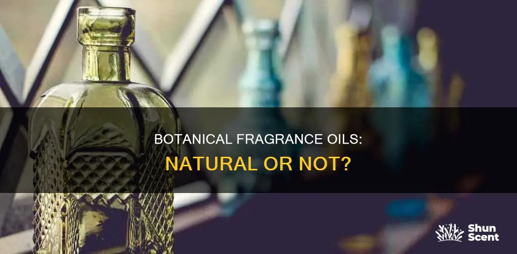 are botanical fragrance oils natural