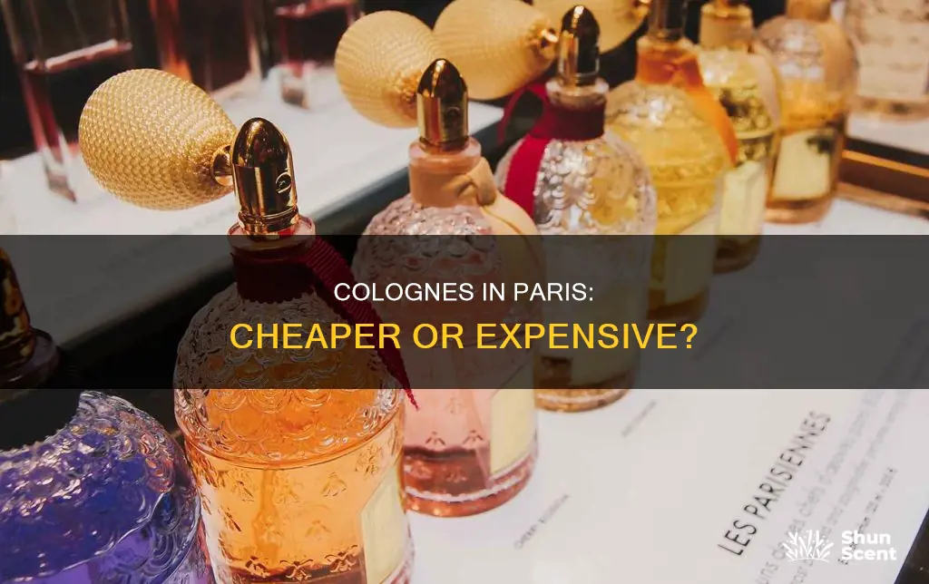 are colognes cheaper in paris