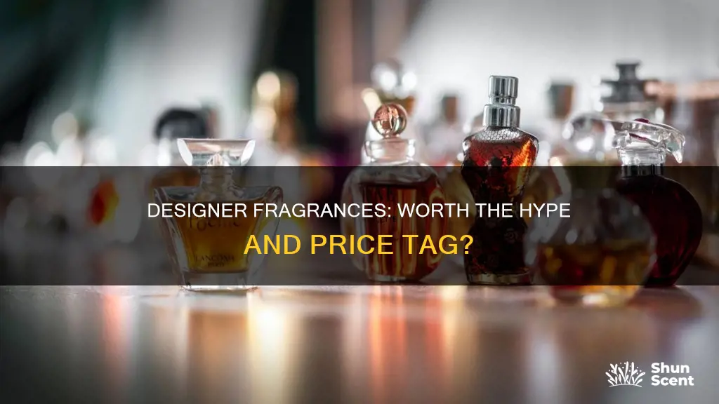 are designer fragrances worth it