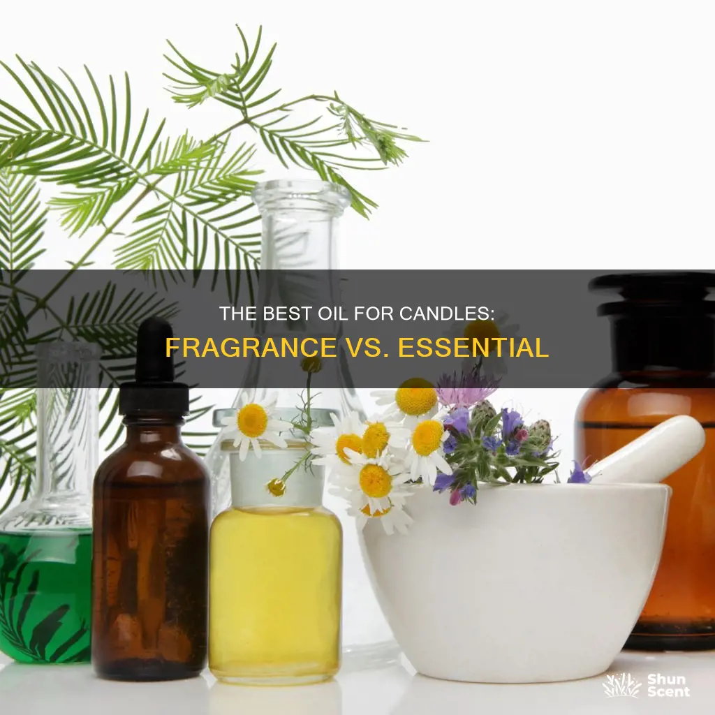 are essential oils or fragrance oils better for candles