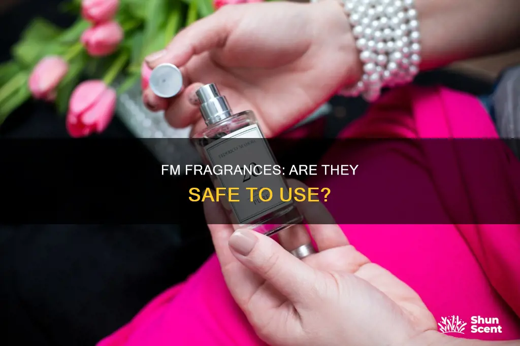 are fm fragrances safe