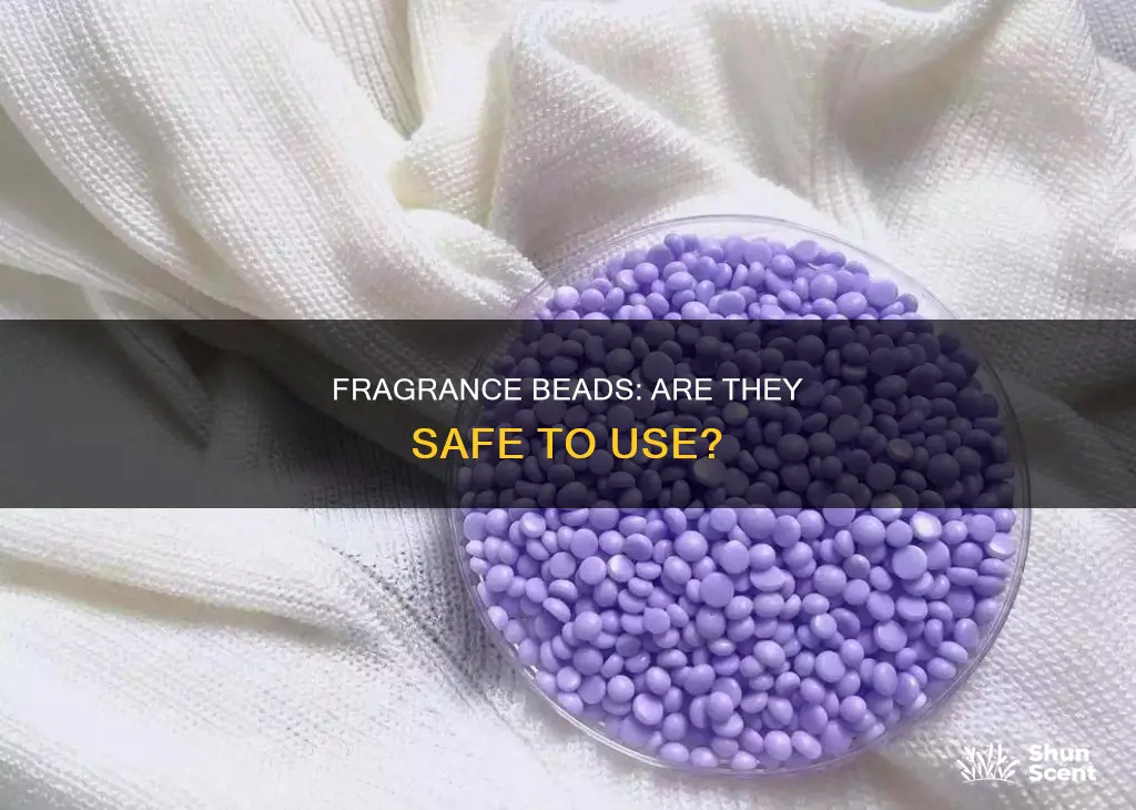 are fragrance beads safe