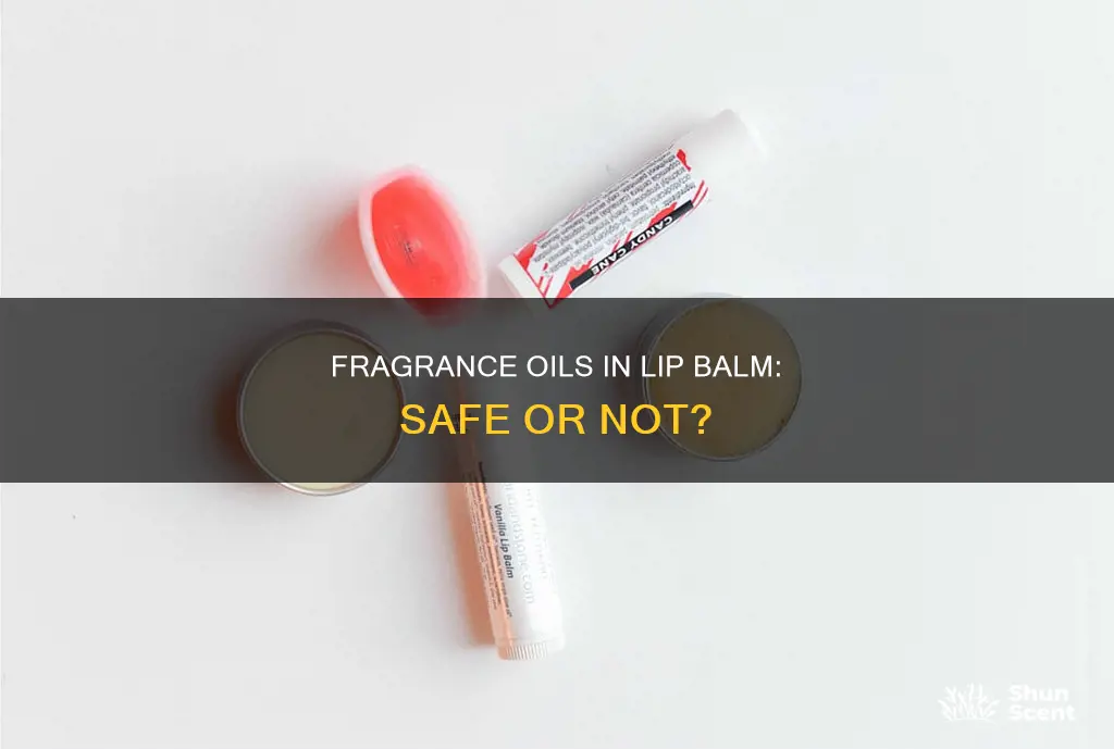 are fragrance oils safe for lip balm