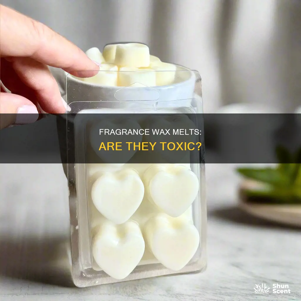 are fragrance wax melts toxic