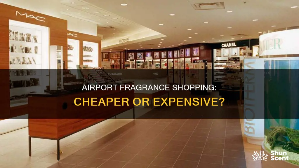 are fragrances cheaper at airport