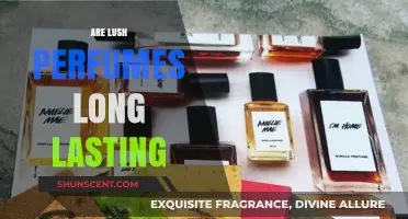 Lush Perfumes: Long-Lasting or Quick to Fade?