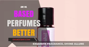 Oil-Based Perfumes: Better or Just Different?