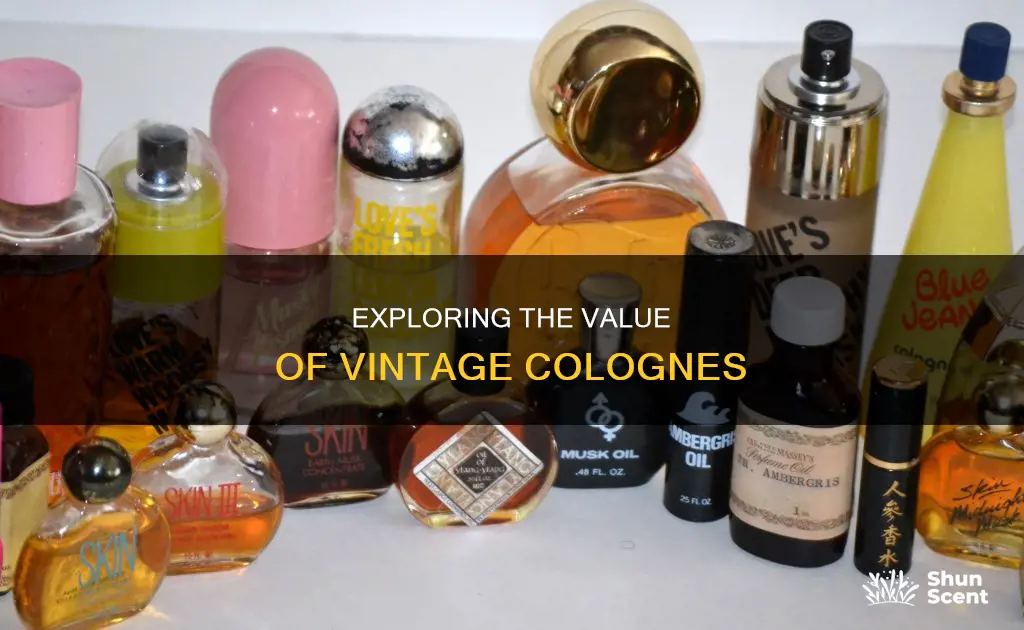 are old cologne worth anything