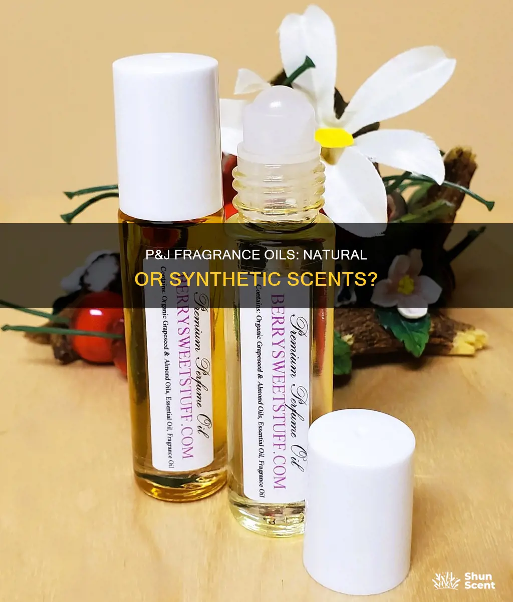 are p&j fragrance oils natural