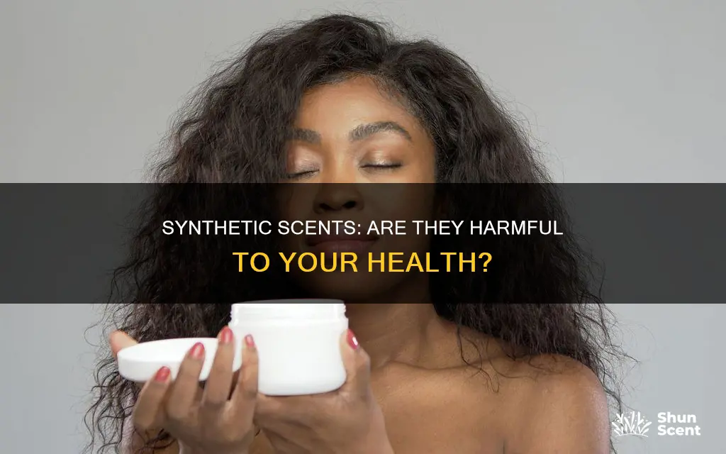 are synthetic perfume dangerous