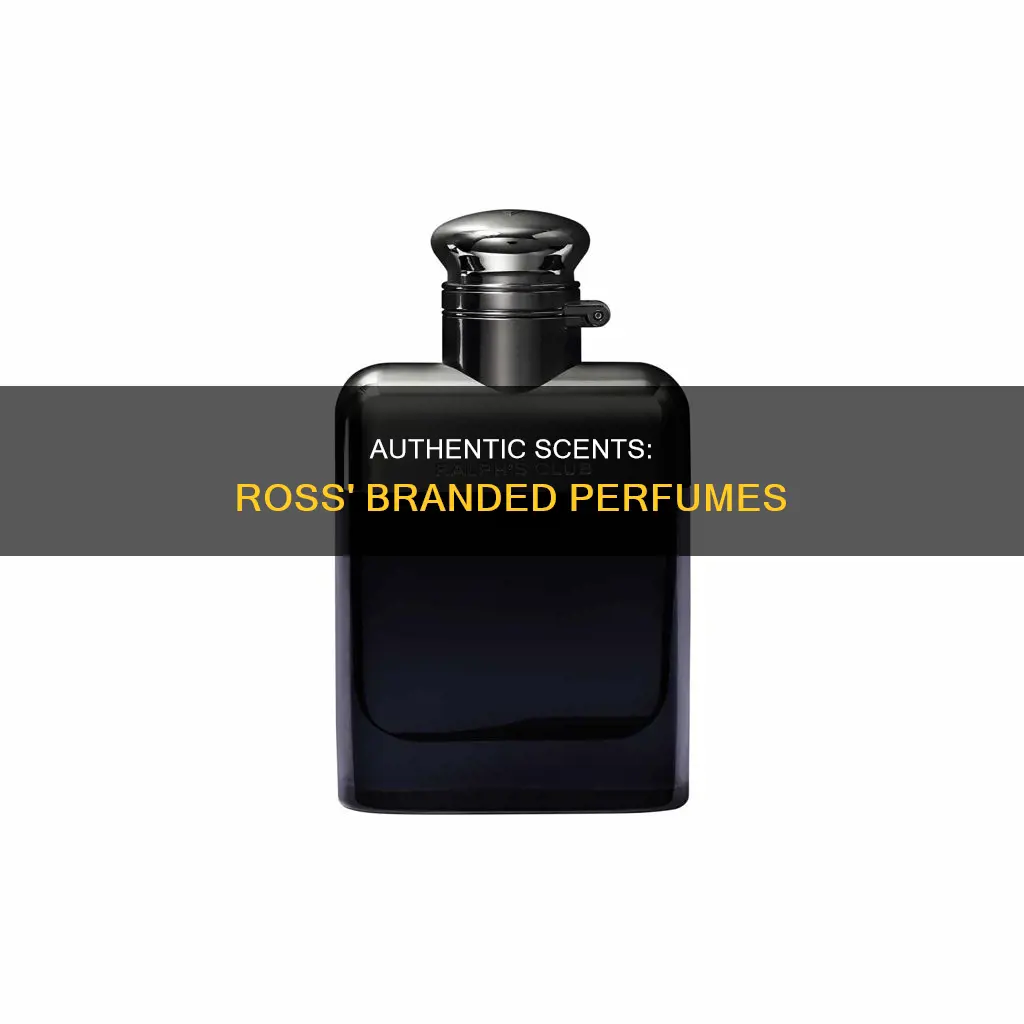 are the branded perfumes in ross goods