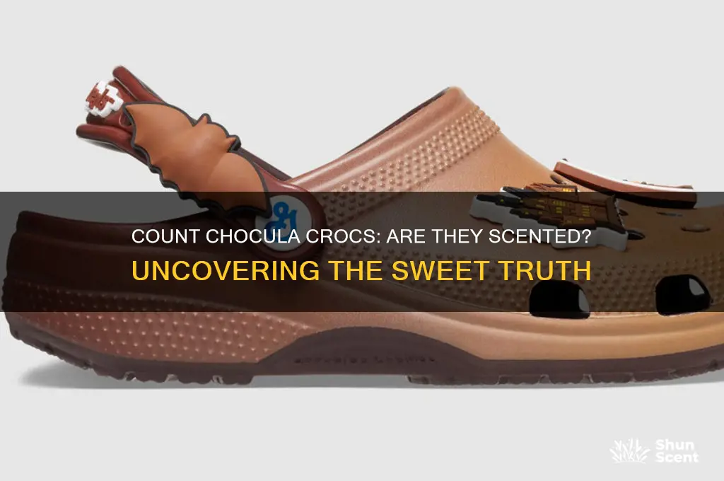 are the count chocula crocs scented