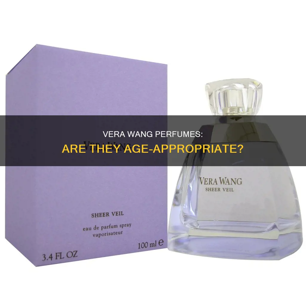 are the vera wang perfume for young girl