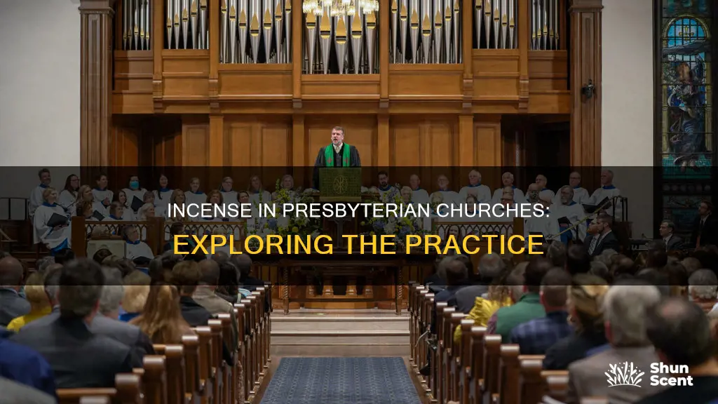 are there any presbyterian churches that use incense