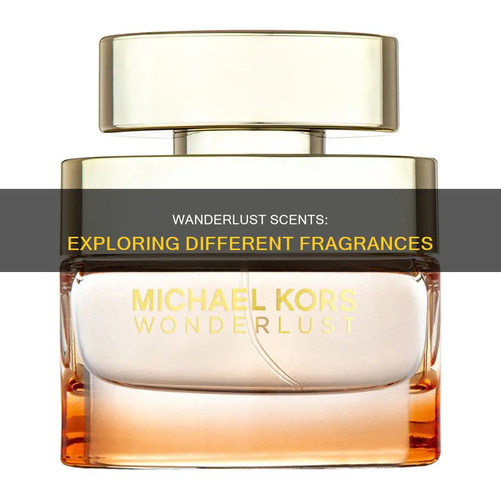 are there different wonderlust perfume
