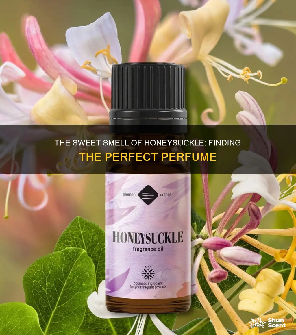 are there perfumes with honeysuckle scent