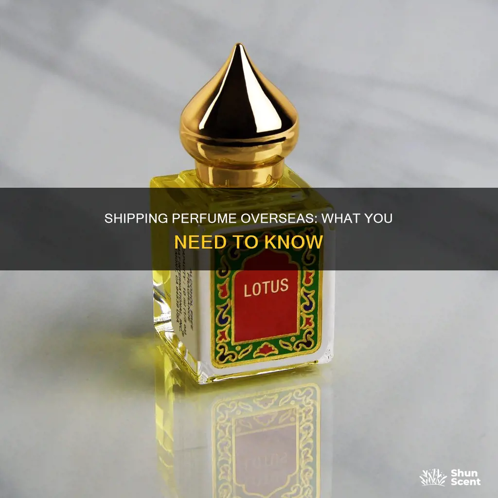 are we allowed to send perfume to foreign country