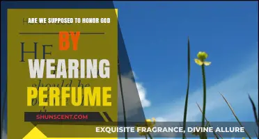 Wearing Perfume: Honoring God Through Scent