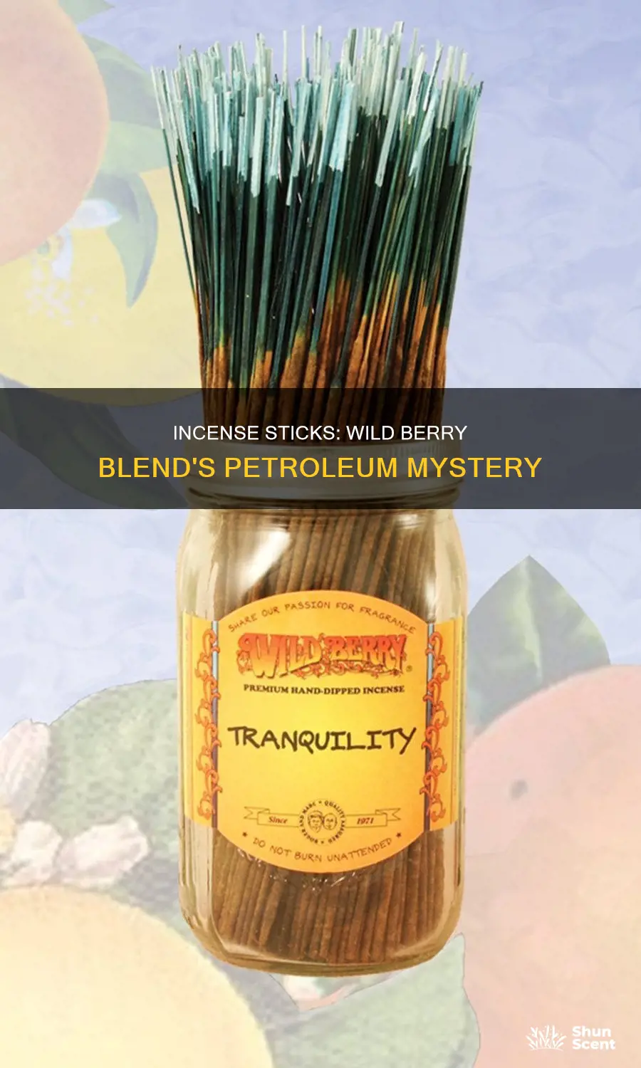 are wild berry brand incense sticks petroleum based
