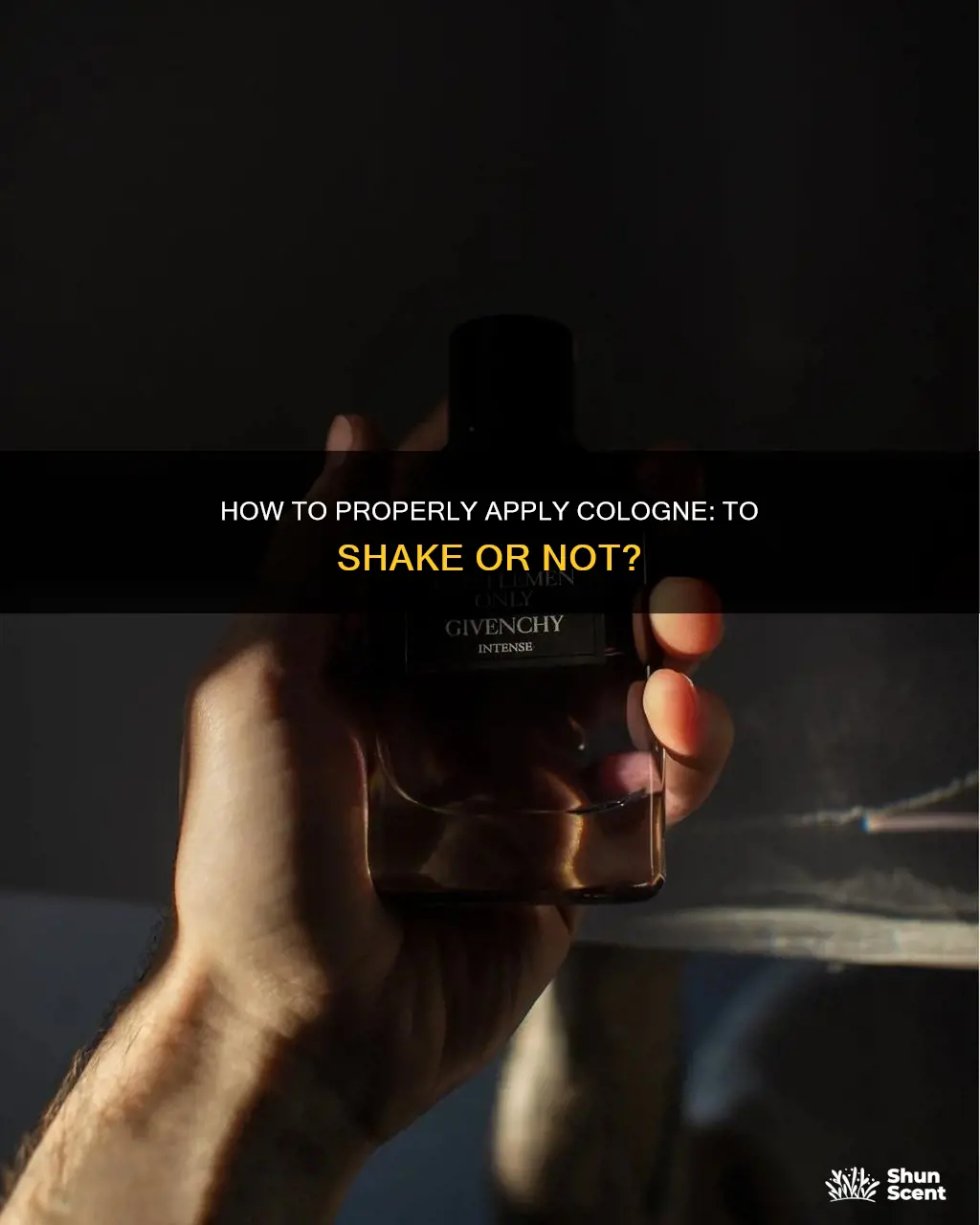 are you supposed to shake cologne before applying