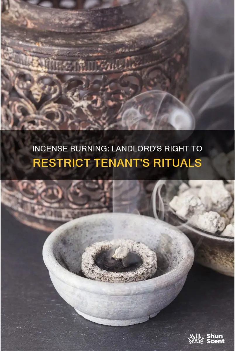 can a landlord prevent you from burning incense