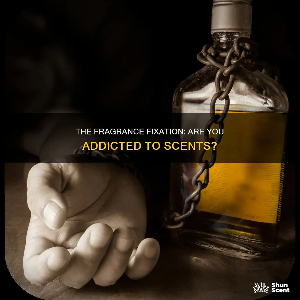 can a person be addicted to perfume