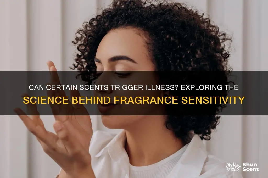 can a scent make you sick