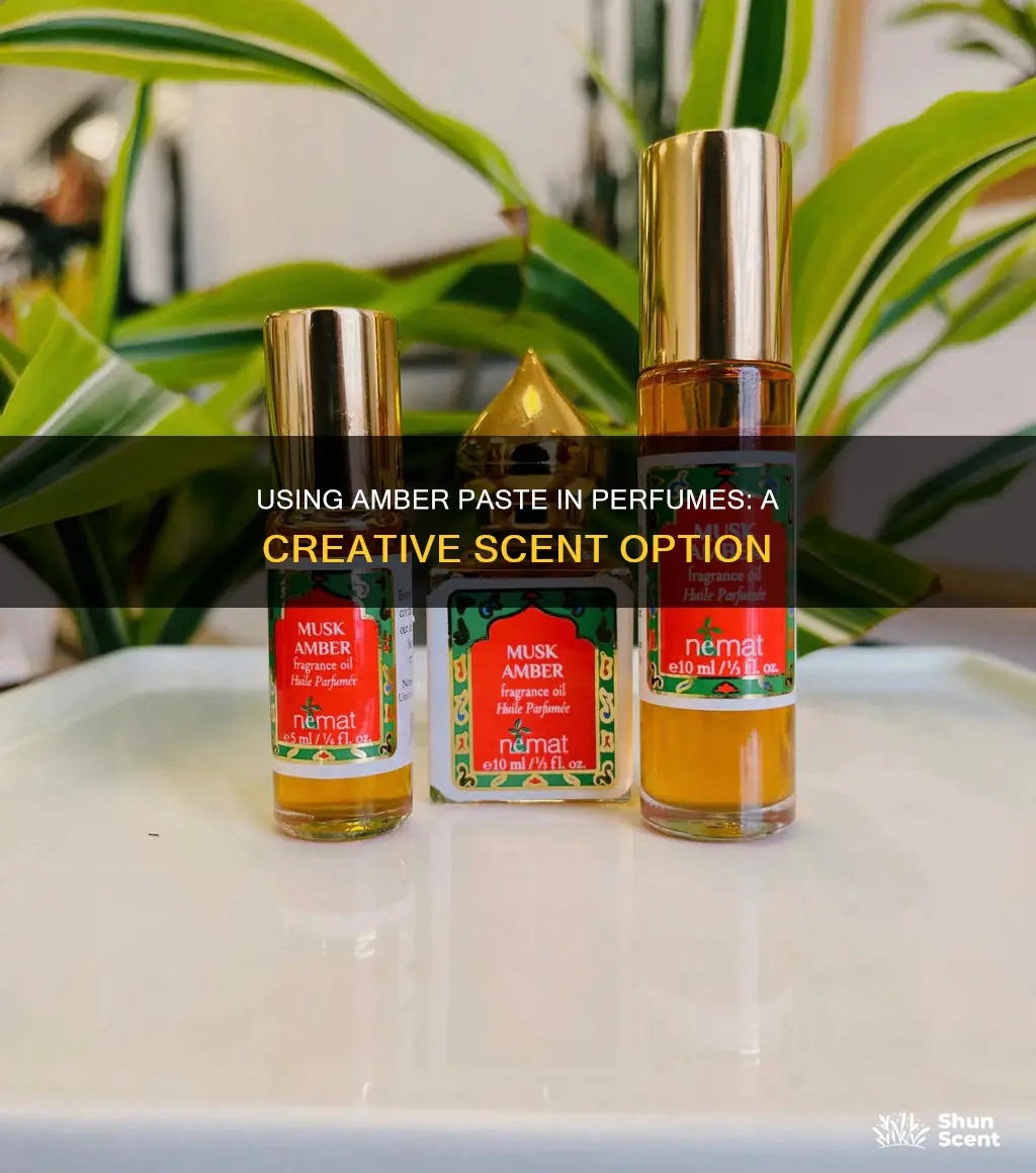 can amber paste be used in perfume