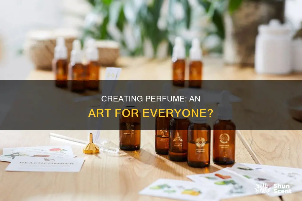 can anybody create a perfume
