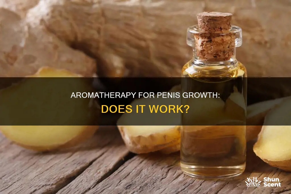 can aroma therapy help with penis growth