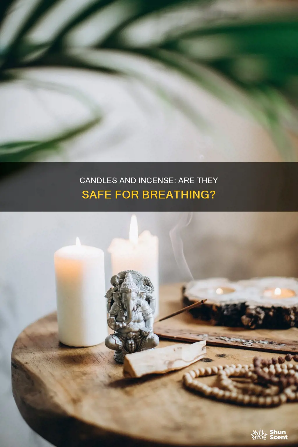 can candles and incense affect your breathing