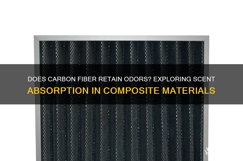 can carbon fiber hold scent