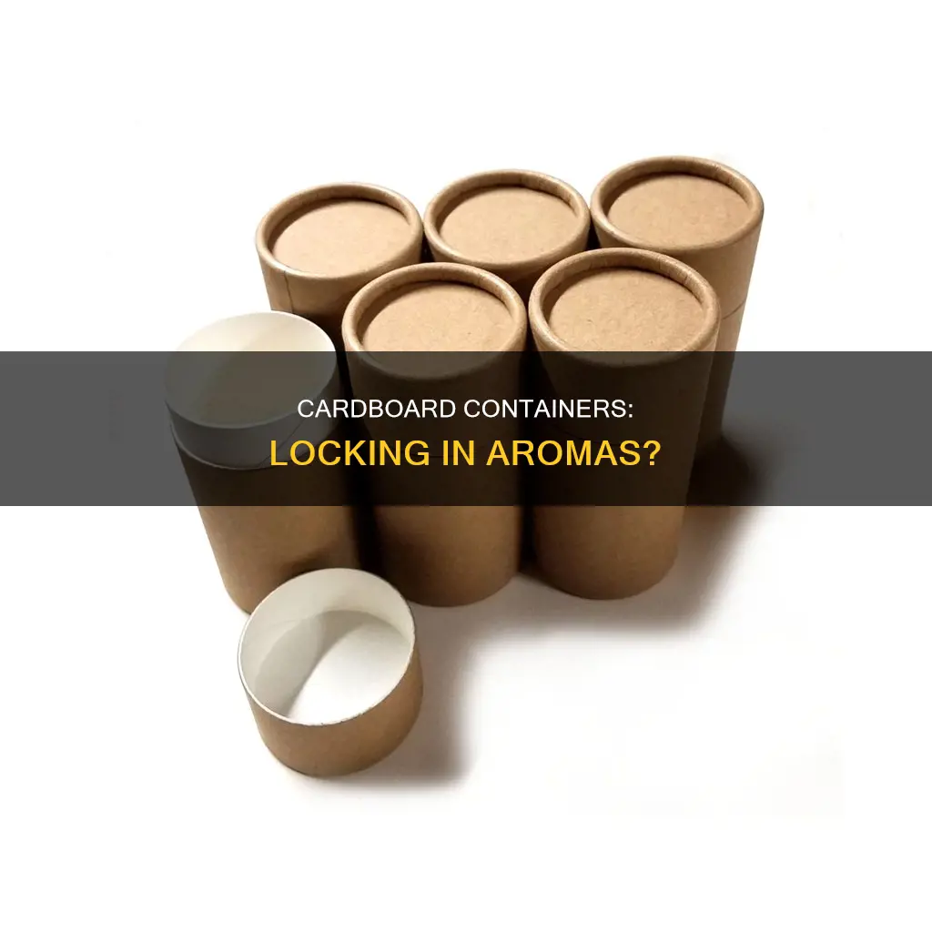 can cardboard containers hold the aroma inside