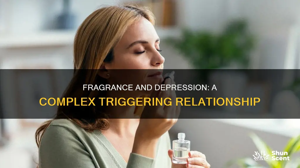 can certain fragrances trigger depression