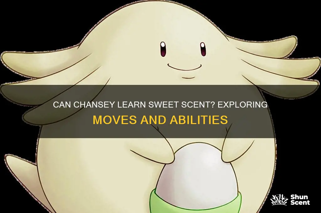 can chansey learn sweet scent