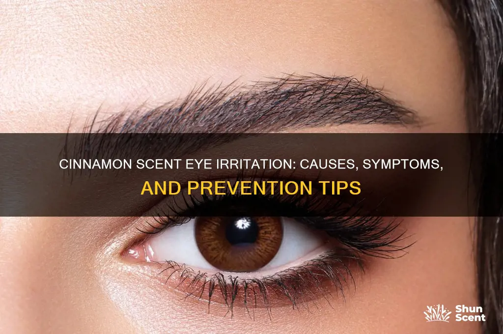 can cinnamon scent make your eyes burn