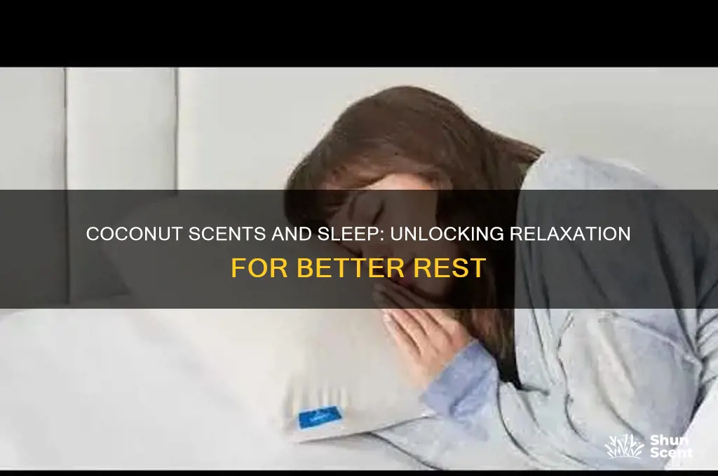 can coconut scents help sledp