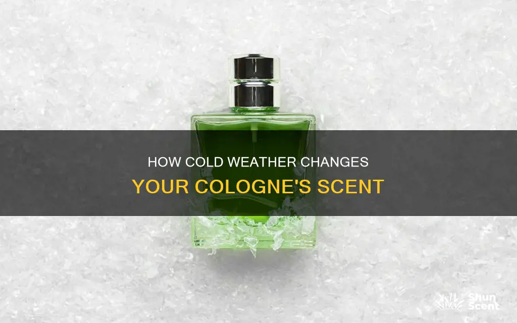 can cold temperatures affect cologne