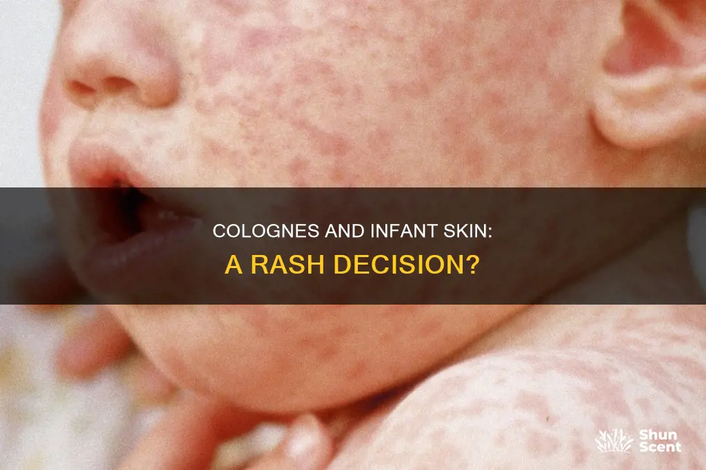 can cologne cause a rash on an infant skin