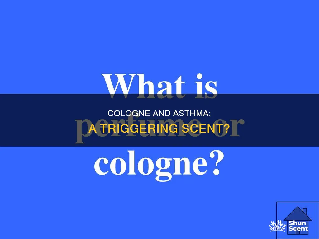 can cologne cause asthma