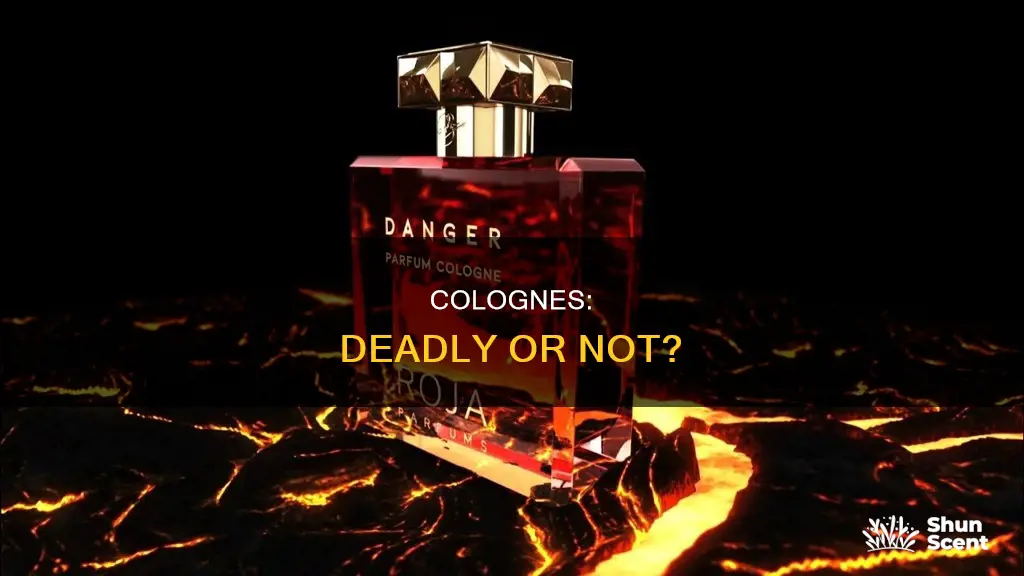 can cologne kill you