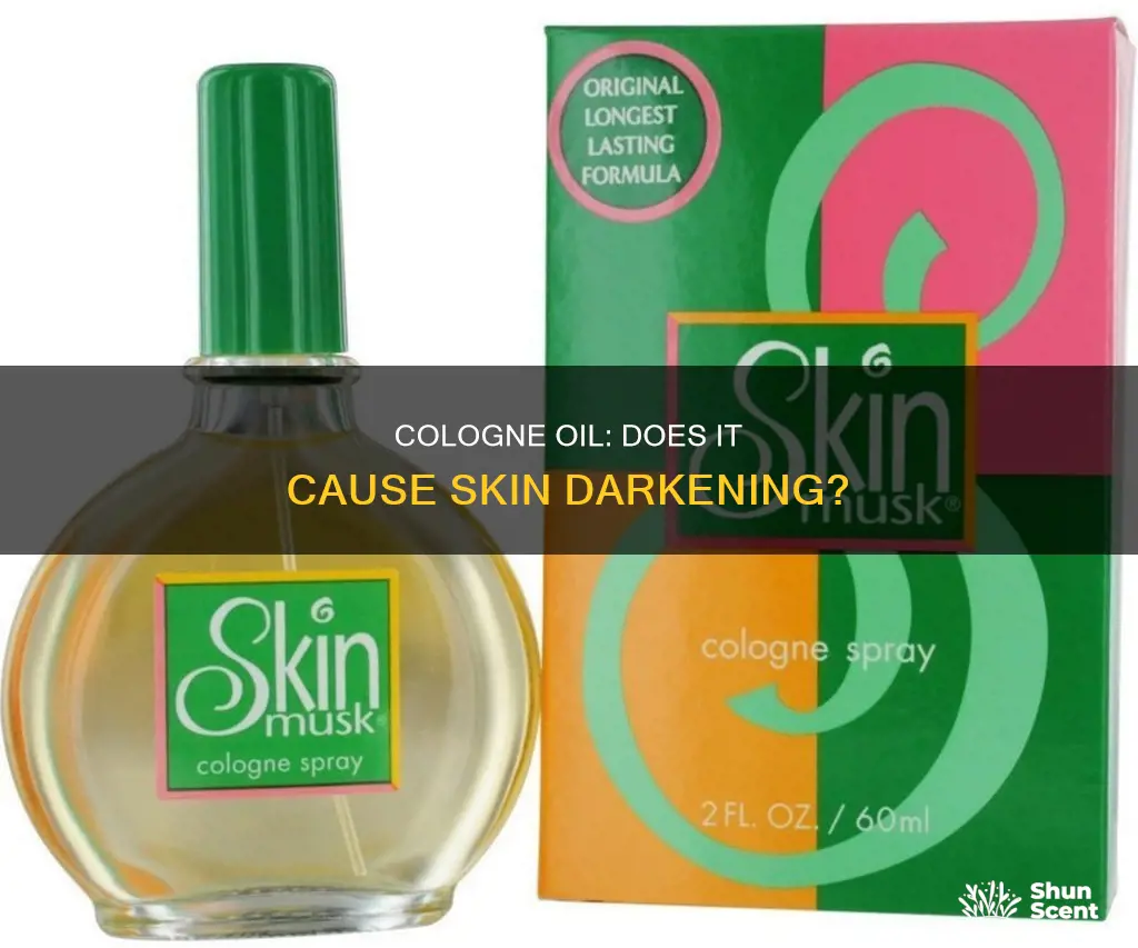 can cologne oil darken the skin