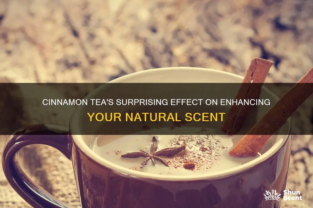 can drinking cinnamon tea improve scent