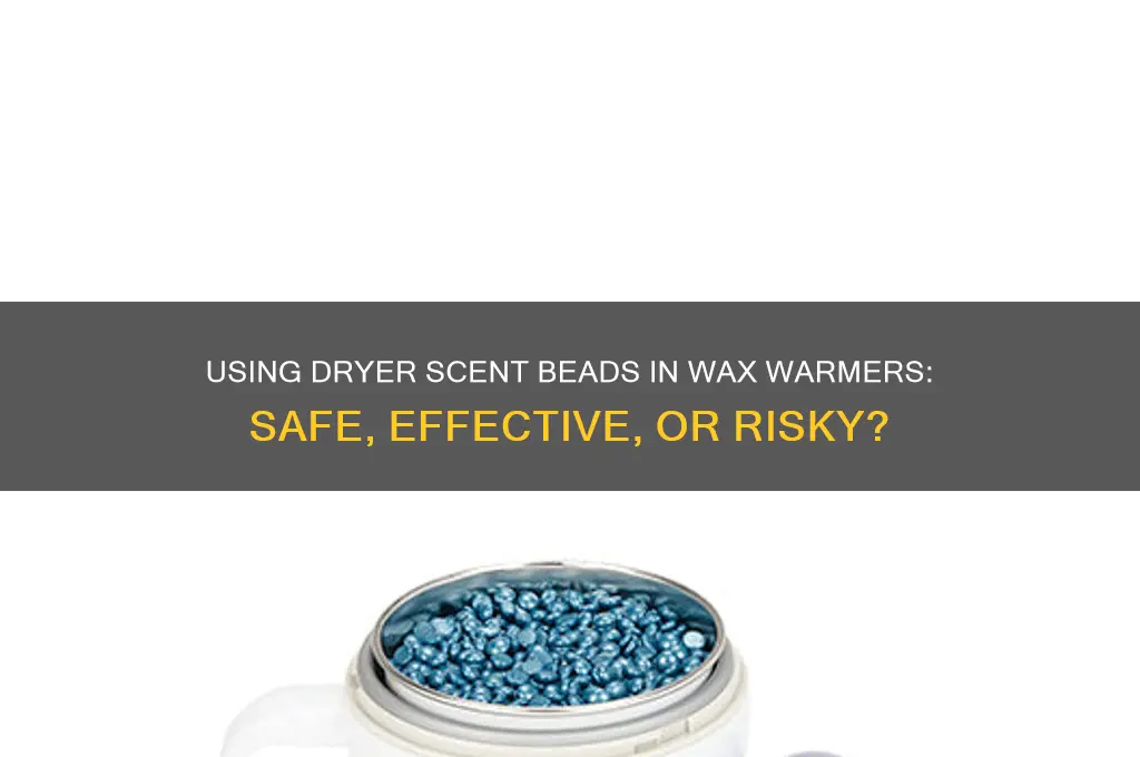 can dryer scent beads in wax warmer
