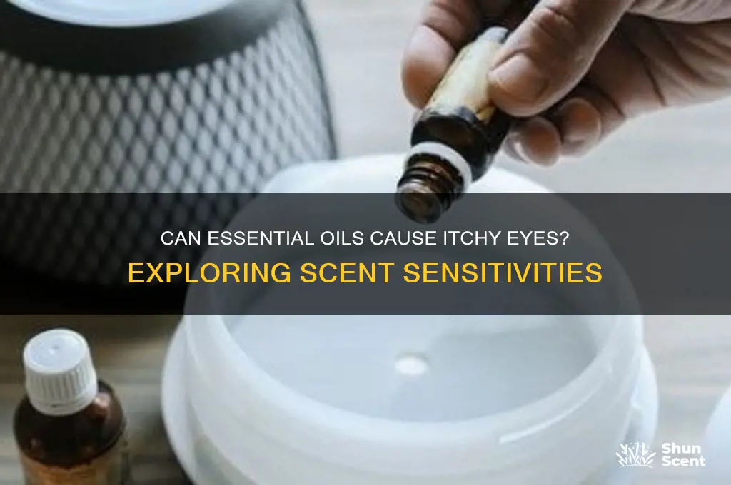 can essential oil scent make your eyes itchy