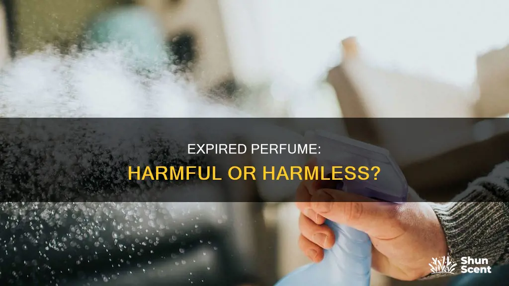 can expired perfume kill you