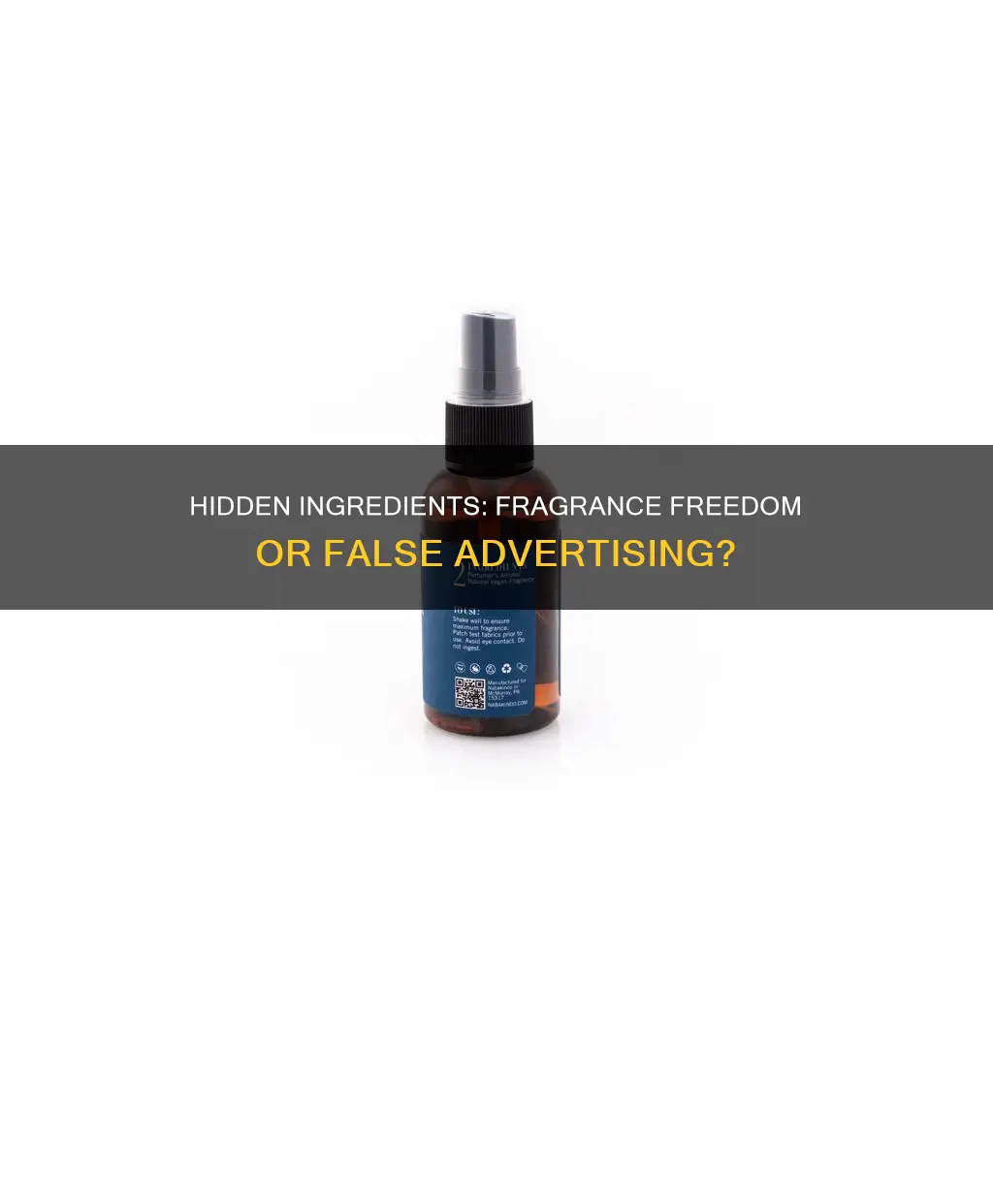 can fragrance include ingredients even product says free