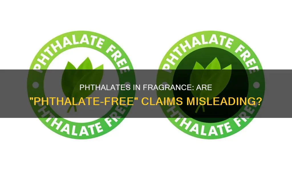 can fragrance include phlates when product says phlate free