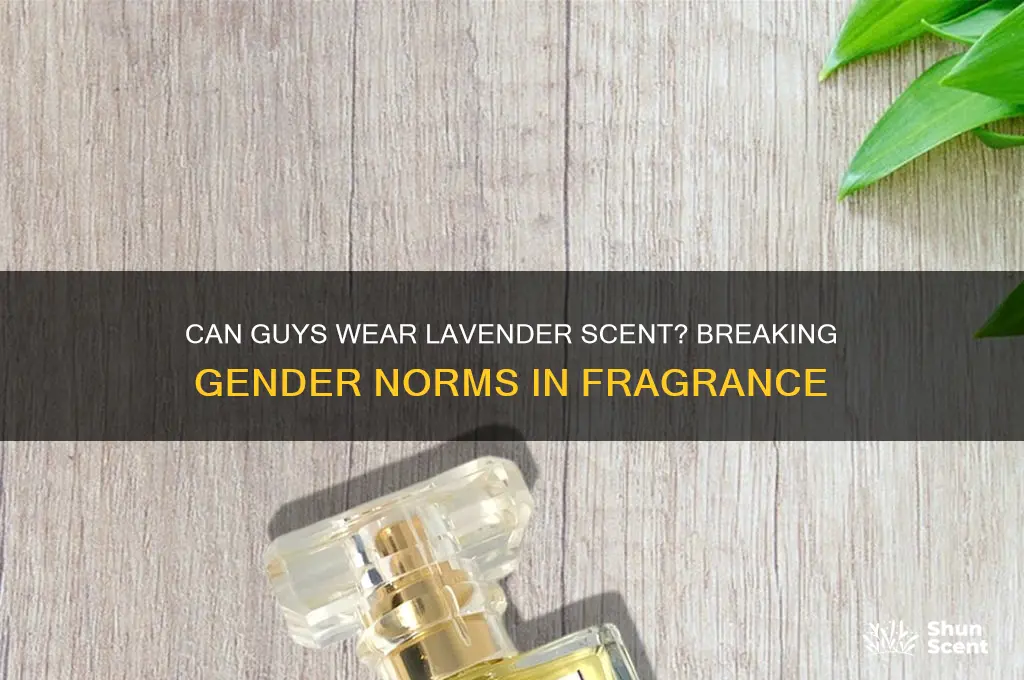 can guys wear lavender scent